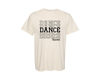 brand:Comfort Colors|color:Ivory|Dance Teacher Dance Teacher Graphic T-Shirt