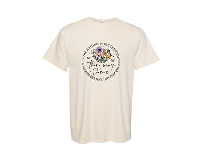 brand:Comfort Colors|color:Ivory|There Was Jesus Jesus Christ Graphic T-Shirt