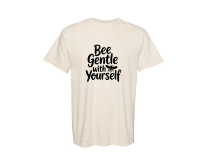 brand:Comfort Colors|color:Ivory|Bee Gentle With Yourself Ai Graphic T-Shirt