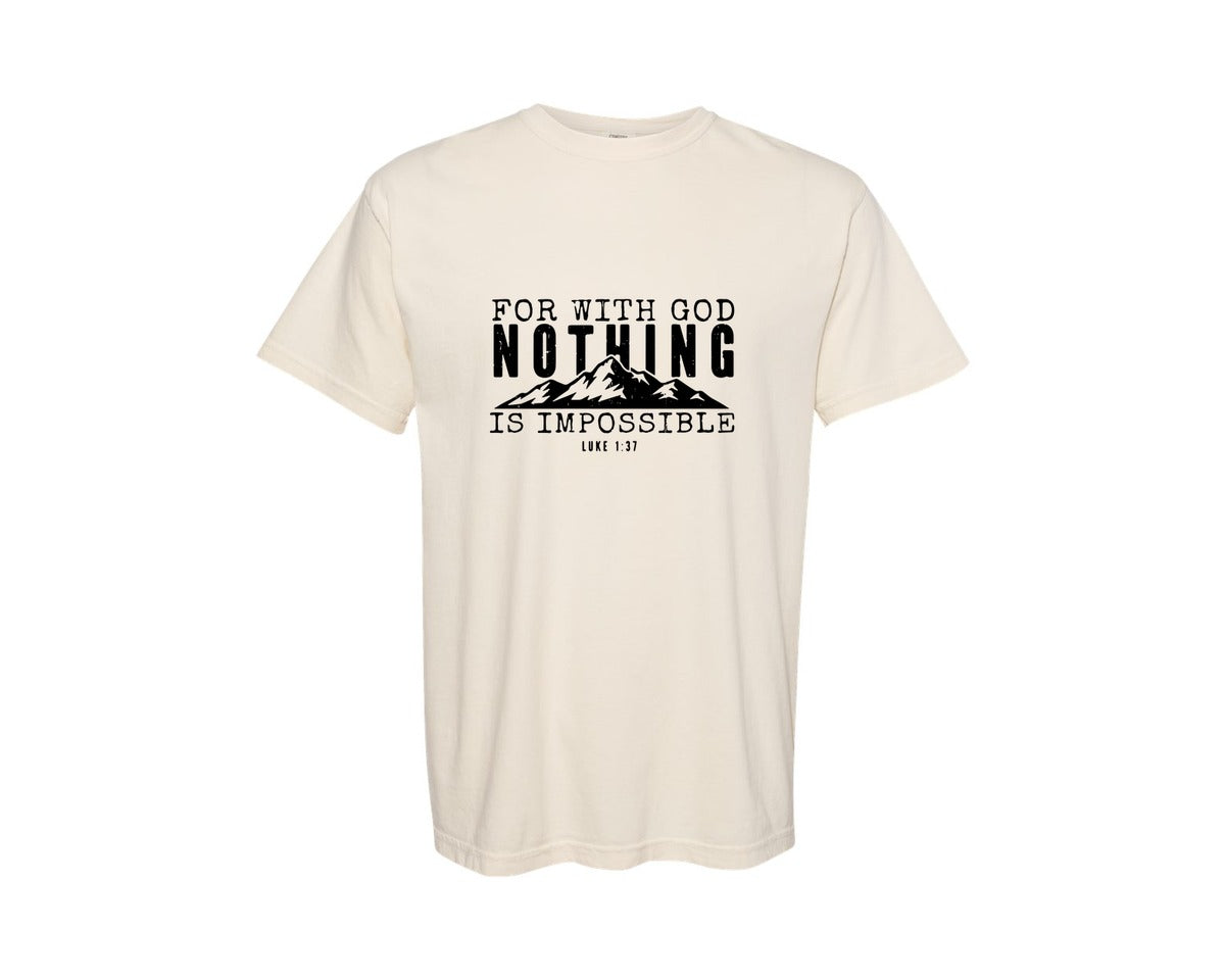 brand:Comfort Colors|color:Ivory|For With God Nothing Is Impossible 20 Graphic T-Shirt