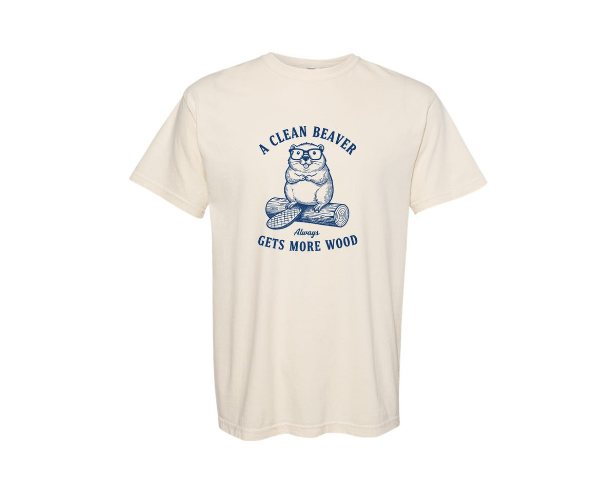 brand:Comfort Colors|color:Ivory|A Clean Beaver Always Gets More Wood 6 Graphic T-Shirt