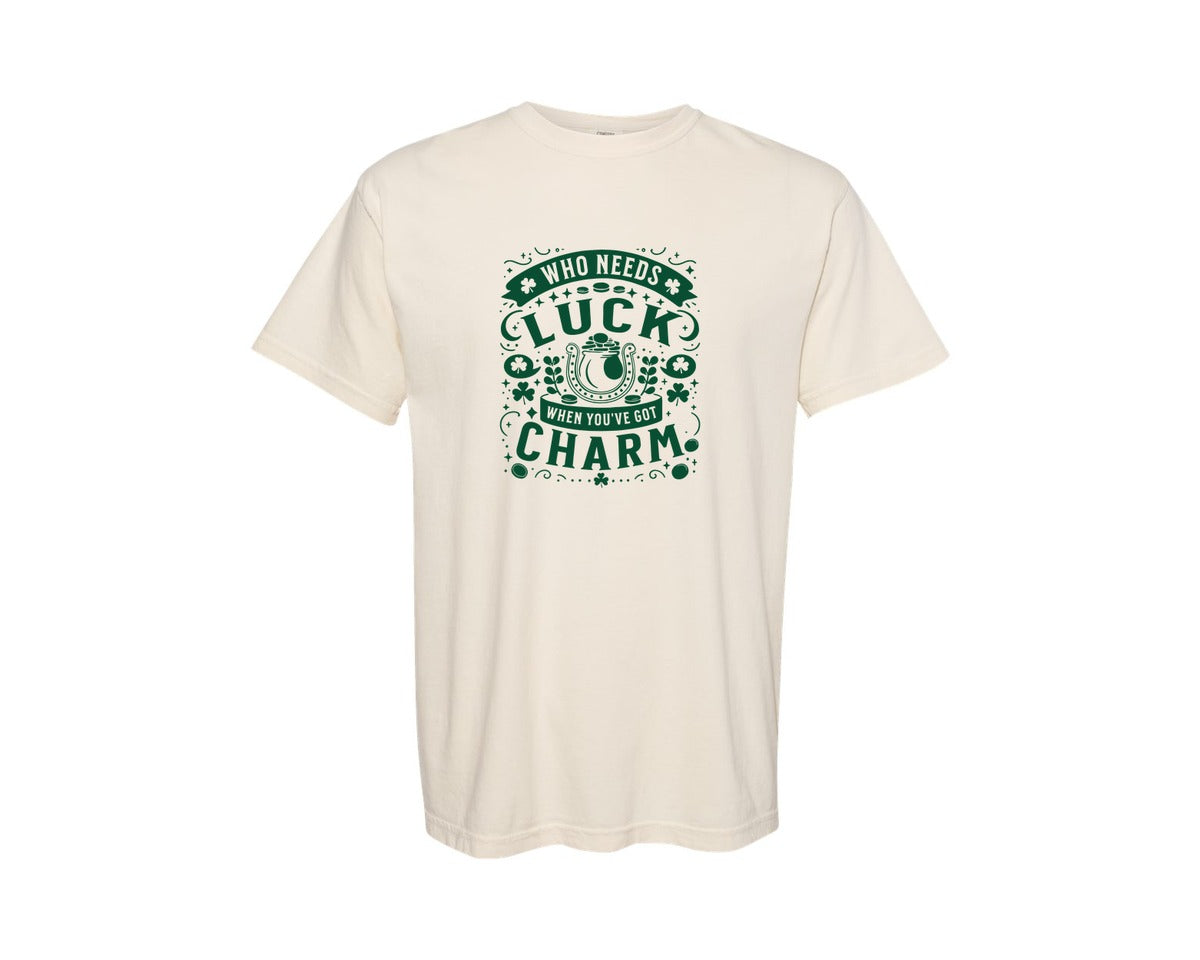 brand:Comfort Colors|color:Ivory|Who Needs Luck When Youve Got Charm 3 Graphic T-Shirt