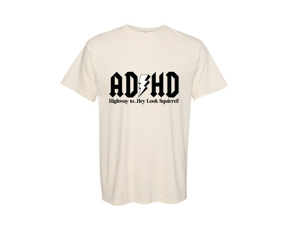 brand:Comfort Colors|color:Ivory|Adhd Highway To Hey Look Squirrel Graphic T-Shirt