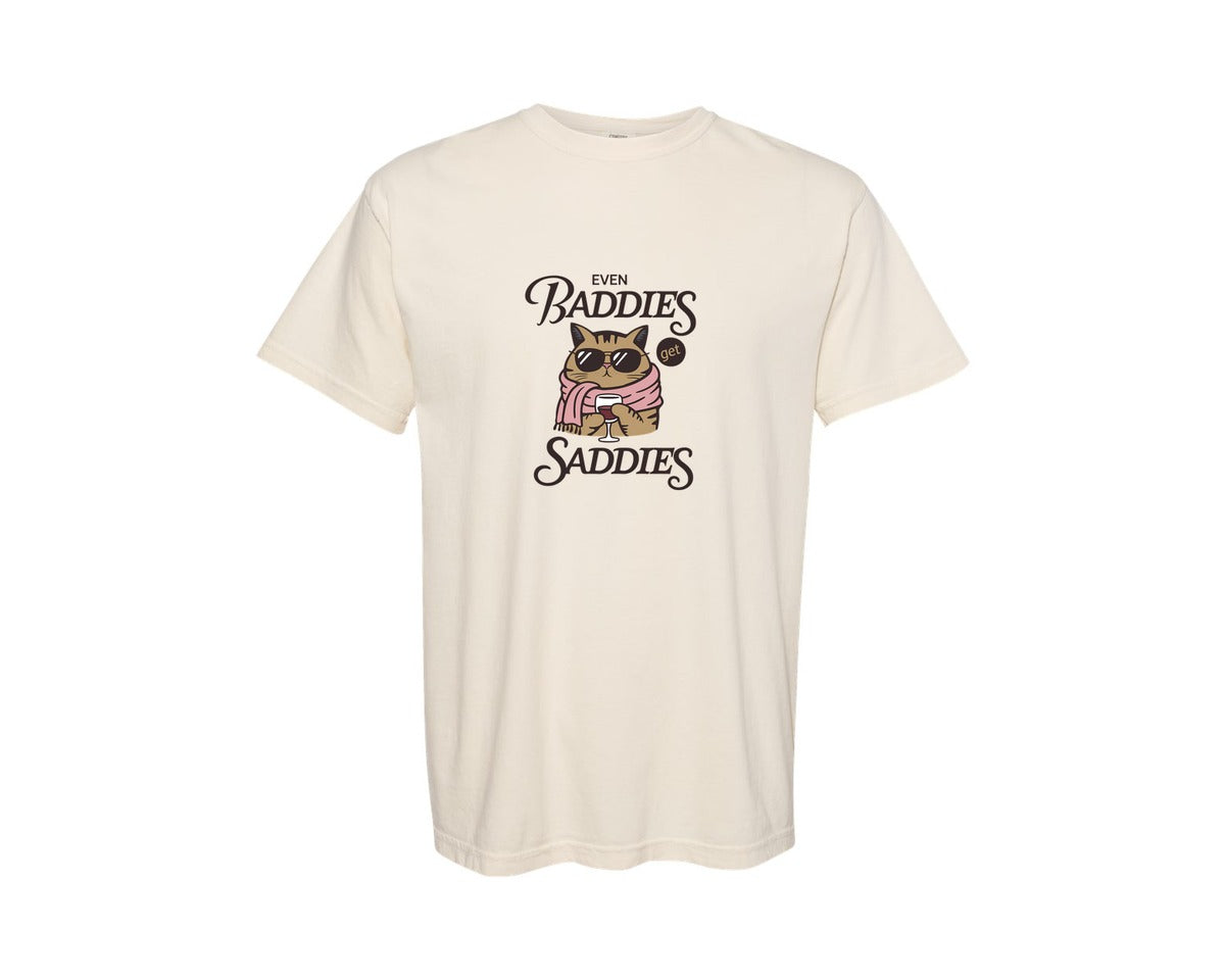 brand:Comfort Colors|color:Ivory|Even Baddies Get Saddies Cat Design Graphic T-Shirt