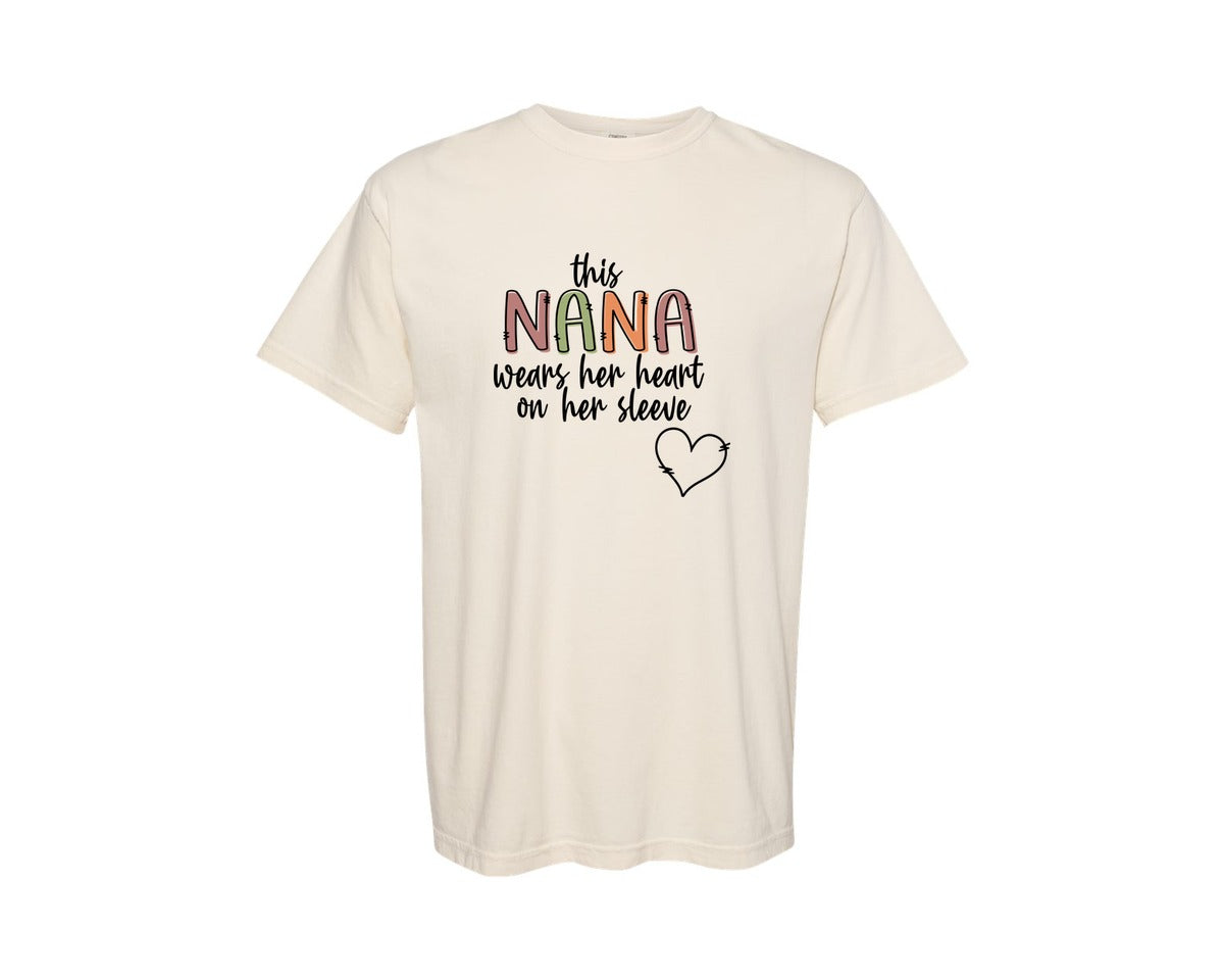 brand:Comfort Colors|color:Ivory|This Nana Wears Her Heart Sleeve Graphic T-Shirt