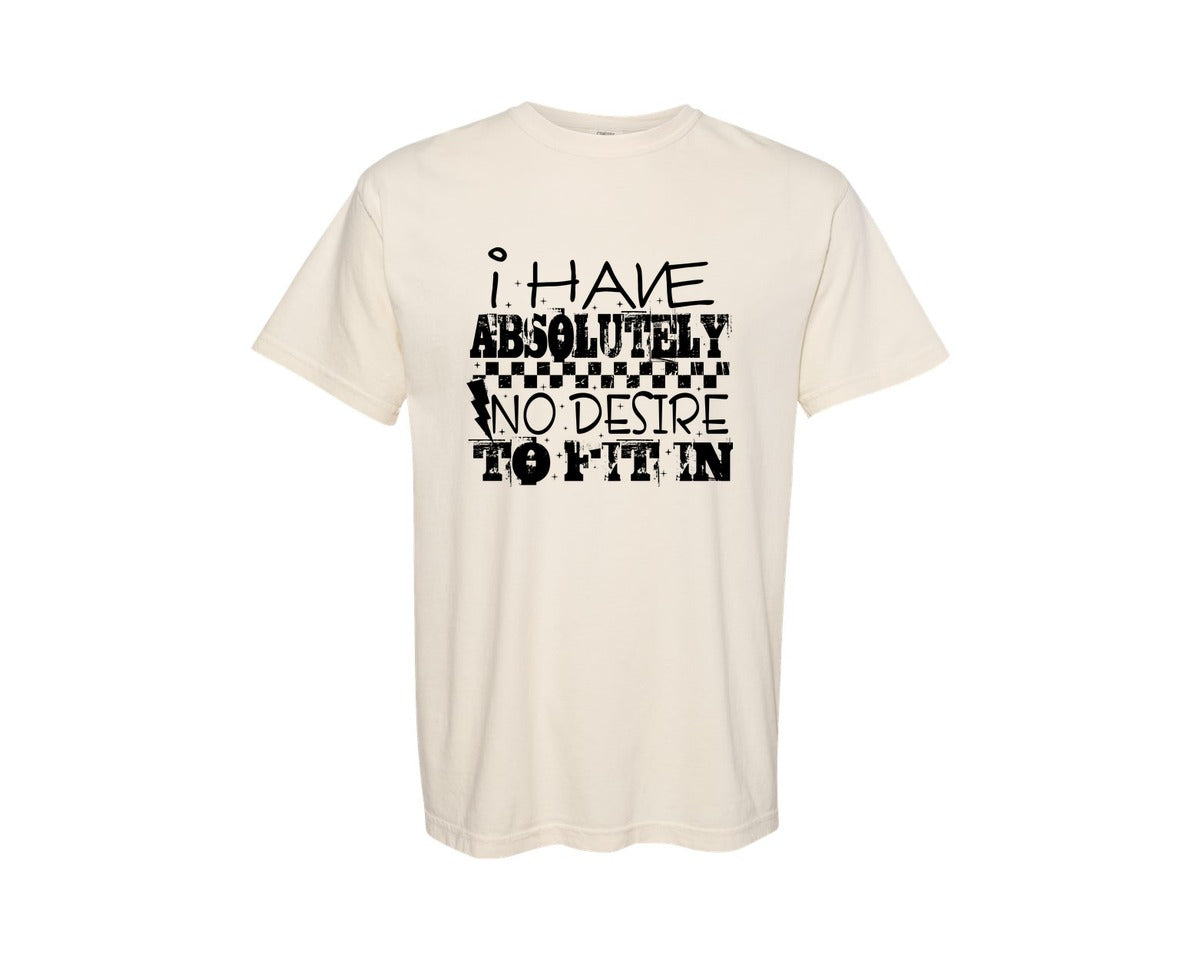 brand:Comfort Colors|color:Ivory|Trendy Snarky Absolutely No Desire Graphic T-Shirt