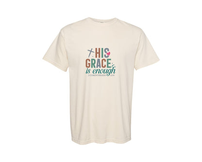 brand:Comfort Colors|color:Ivory|His Grace Is Enough Gods Love Graphic T-Shirt