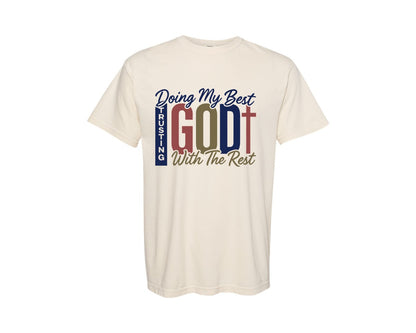 brand:Comfort Colors|color:Ivory|Trusting God Christian Quotes 2 Graphic T-Shirt