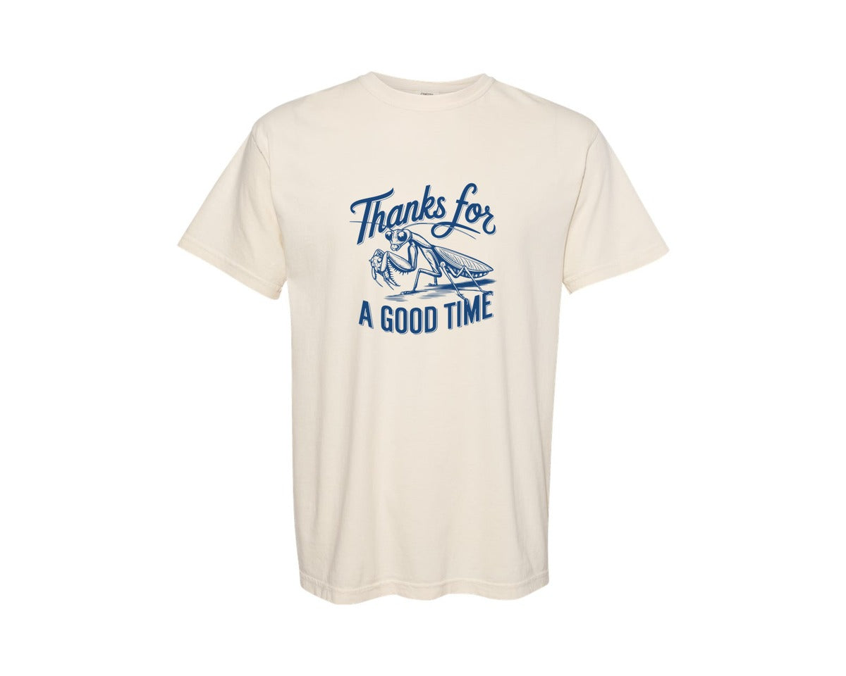 brand:Comfort Colors|color:Ivory|Thanks For A Good Time Praying Mantis Sv Graphic T-Shirt