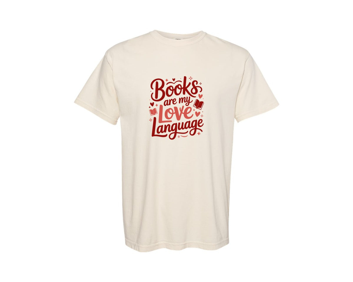 brand:Comfort Colors|color:Ivory|Books Are My Love Language Tshirt Graphic T-Shirt