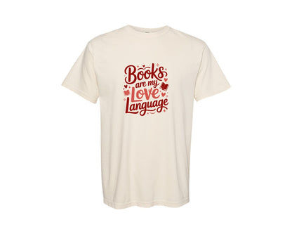 brand:Comfort Colors|color:Ivory|Books Are My Love Language Tshirt Graphic T-Shirt