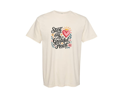 brand:Comfort Colors|color:Ivory|Start Each Day With A Grateful Heart Graphic T-Shirt