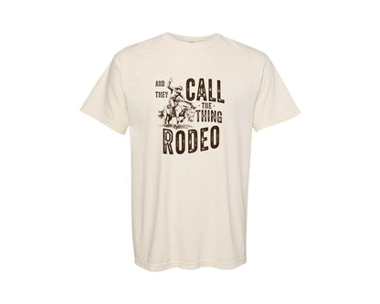 brand:Comfort Colors|color:Ivory|Call The Thing Rodeo Western Graphic T-Shirt
