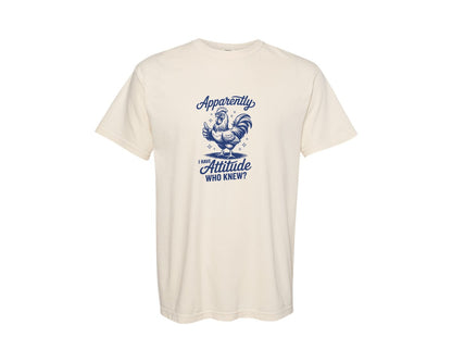 brand:Comfort Colors|color:Ivory|Apparently I Have An Attitude T Shirt Graphic T-Shirt