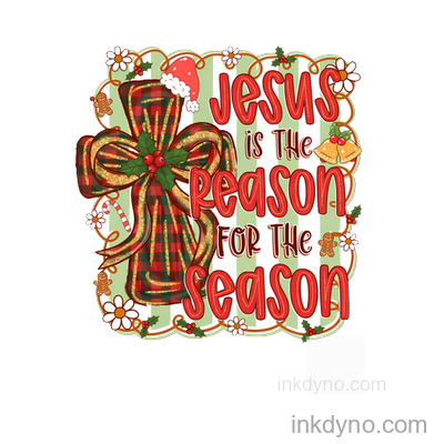 Jesus is the Reason for the Season DTF Transfer - Ready to Press