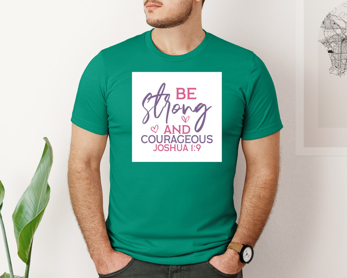 brand:Bella Canvas|color:Kelly|Be Strong And Courageous Joshua 19 6 Graphic T-Shirt
