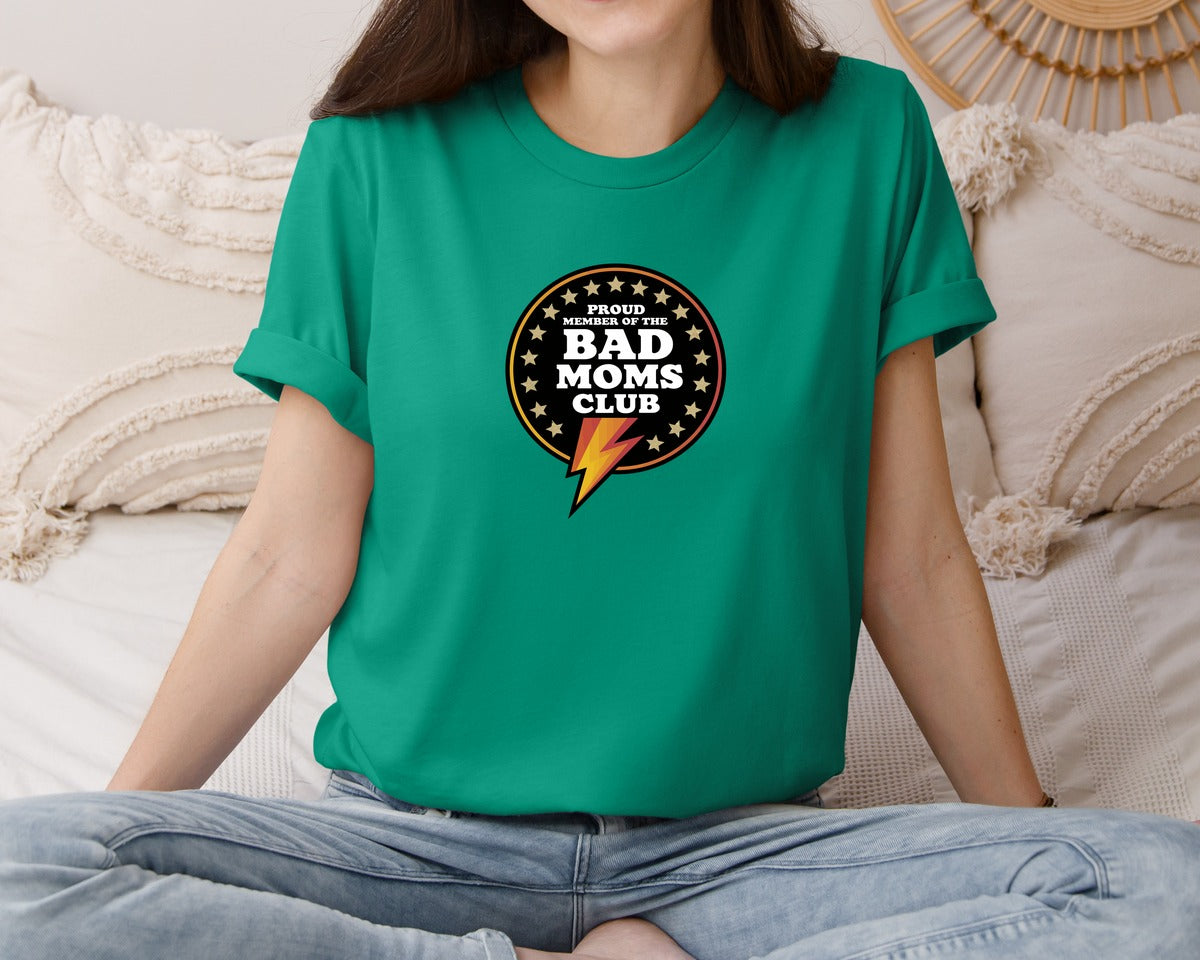 brand:Bella Canvas|color:Kelly|Proud Member Of The Bad Moms Club Funny Graphic T-Shirt
