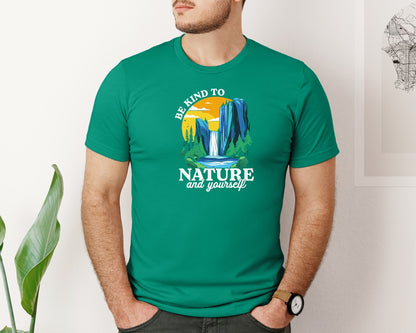 brand:Bella Canvas|color:Kelly|Be Kind To Nature And Yourself Graphic T-Shirt