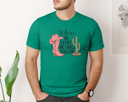 brand:Bella Canvas|color:Kelly|Where He Leads Me I Will Follow Graphic T-Shirt