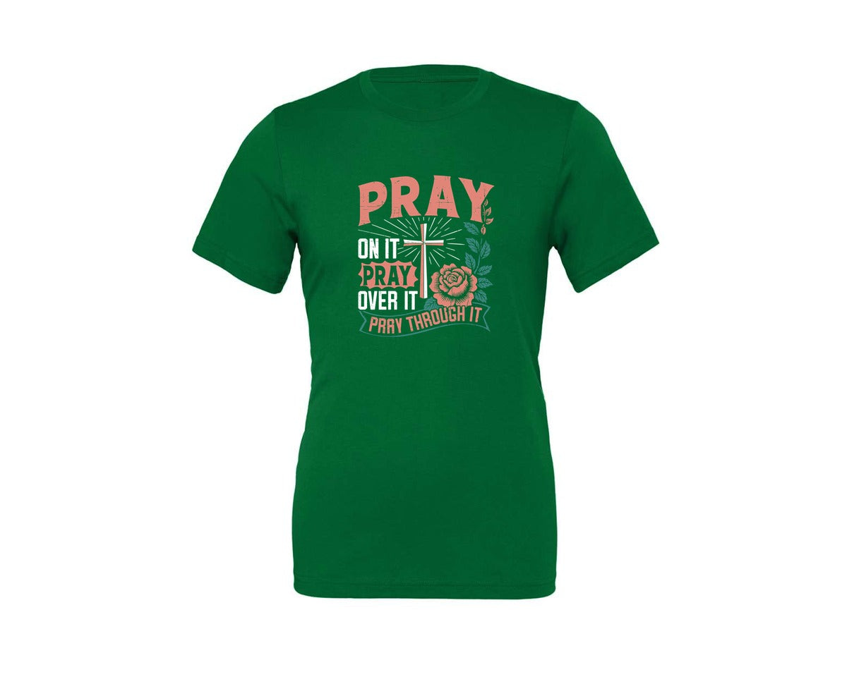 brand:Generic|color:Kelly|Pray On It Pray Over It T Shirt Graphic T-Shirt