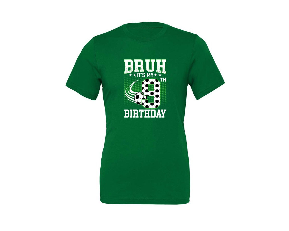 brand:Generic|color:Kelly|Bruh Its My 9Th Birthday Soccer T Shirt Graphic T-Shirt
