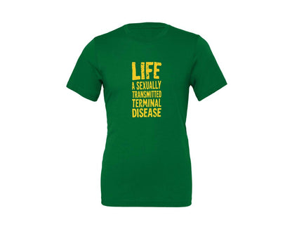 brand:Generic|color:Kelly|Life Is A Terminal Desease Dark Humor Graphic T-Shirt