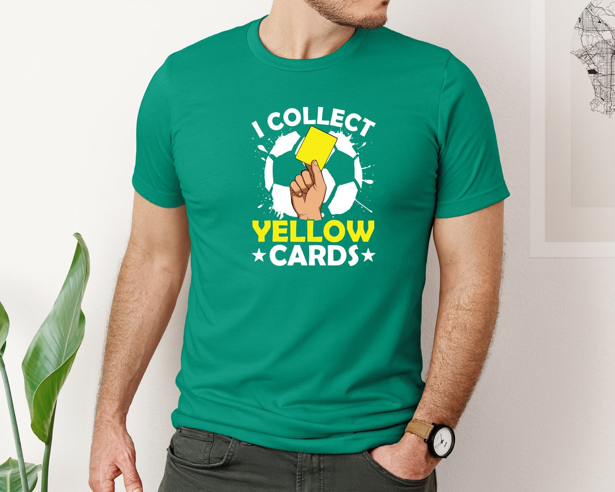 brand:Bella Canvas|color:Kelly|I Collect Yellow Cards Soccer T Shirt Graphic T-Shirt