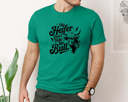 brand:Bella Canvas|color:Kelly|This Heifer Don T Take No Bull T Shi Graphic T-Shirt