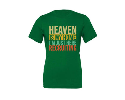 brand:Generic|color:Kelly|Heaven Is My Home Christian Religious 2 Graphic T-Shirt