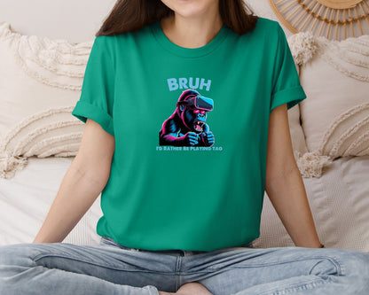 brand:Bella Canvas|color:Kelly|Bruh Id Rather Be Playing Tag T Shirt Graphic T-Shirt