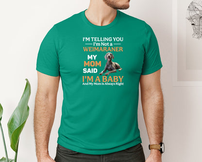 brand:Bella Canvas|color:Kelly|Im Telling You Im Not Weimaraner Mom Graphic T-Shirt