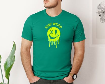 brand:Bella Canvas|color:Kelly|Stay Weird Be Yourself Rebellious Spirit Graphic T-Shirt