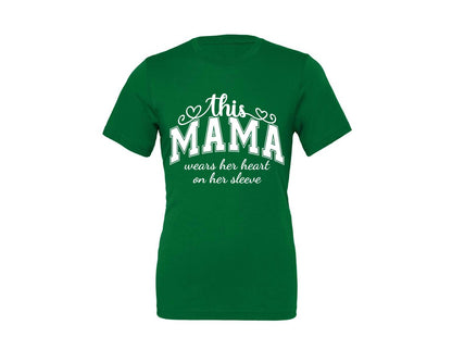brand:Generic|color:Kelly|This Mama Wears Her Heart On Her Sleeve 74 Graphic T-Shirt