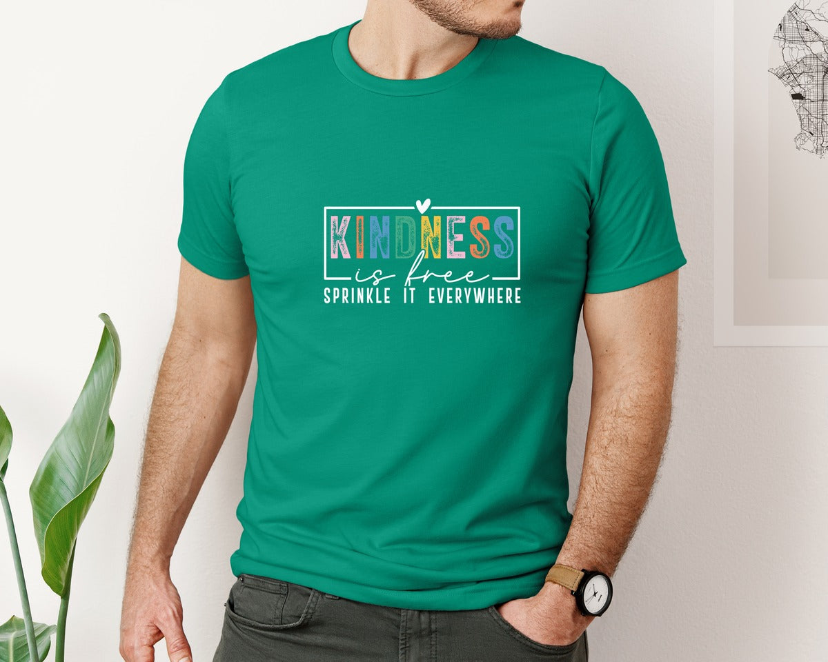 brand:Bella Canvas|color:Kelly|Kindness Is Free Sprinkle It Everywhere 81 Graphic T-Shirt