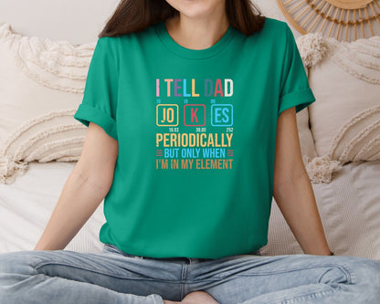 brand:Bella Canvas|color:Kelly|I Tell Dad Jokes Periodically But Only 7 Graphic T-Shirt
