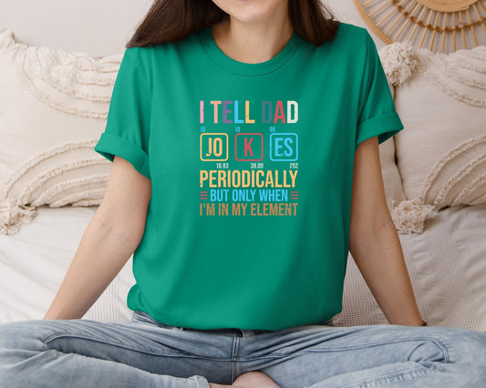 I Tell Dad Jokes Periodically But Only 7 Graphic T-Shirt