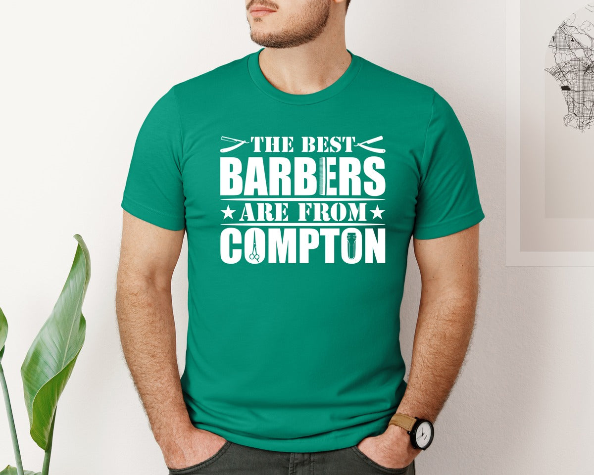 brand:Bella Canvas|color:Kelly|The Best Barber Are From Compton Tshirt Graphic T-Shirt