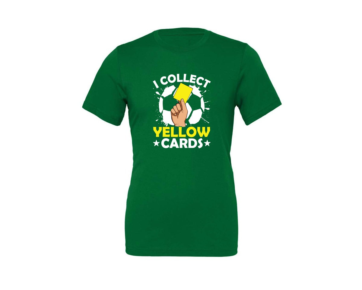 brand:Generic|color:Kelly|I Collect Yellow Cards Soccer T Shirt Graphic T-Shirt
