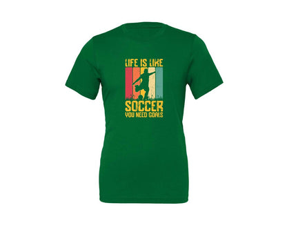brand:Generic|color:Kelly|Life Is Like Soccer You Need T Shirt Graphic T-Shirt