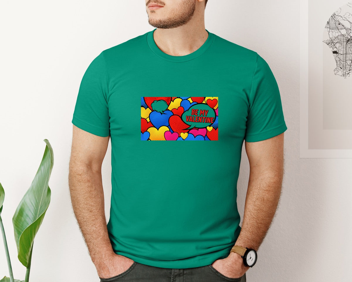 brand:Bella Canvas|color:Kelly|Be My Valentine Tshirt Design 4 Graphic T-Shirt