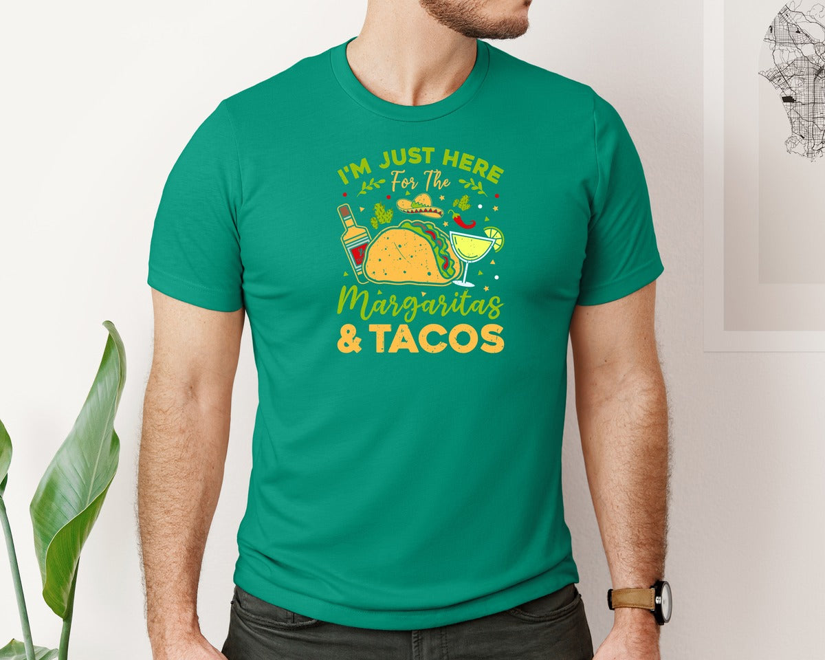 brand:Bella Canvas|color:Kelly|Just Here For The Margaritas And Tacos Graphic T-Shirt