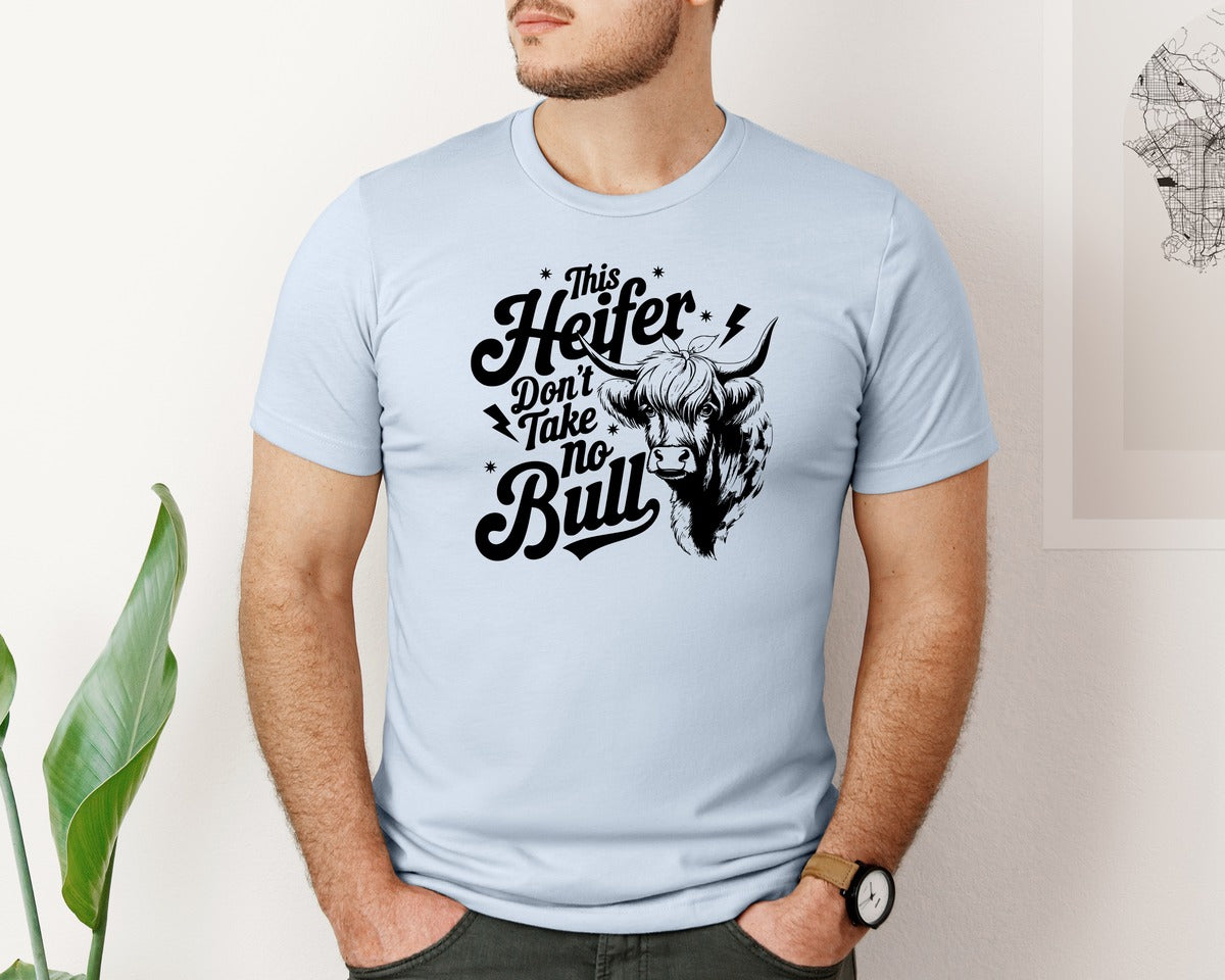 brand:Bella Canvas|color:Light Blue|This Heifer Don T Take No Bull T Shi Graphic T-Shirt