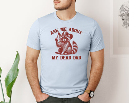 brand:Bella Canvas|color:Light Blue|Dead Dad Club Unhinged Meme Raccoon Graphic T-Shirt