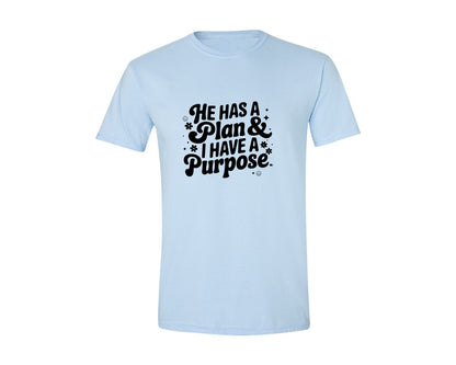brand:Generic|color:Light Blue|He Has A Plan And I Have A Purpose D Graphic T-Shirt