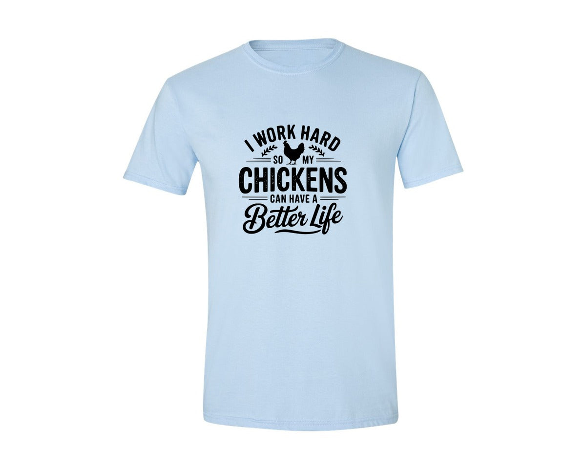 brand:Generic|color:Light Blue|I Work Hard So My Chickens Can Have A Be 2 Graphic T-Shirt
