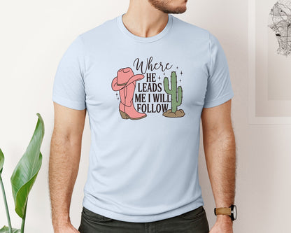 brand:Bella Canvas|color:Light Blue|Where He Leads Me I Will Follow Graphic T-Shirt