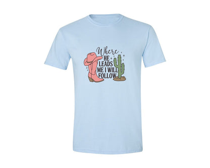 brand:Generic|color:Light Blue|Where He Leads Me I Will Follow Graphic T-Shirt