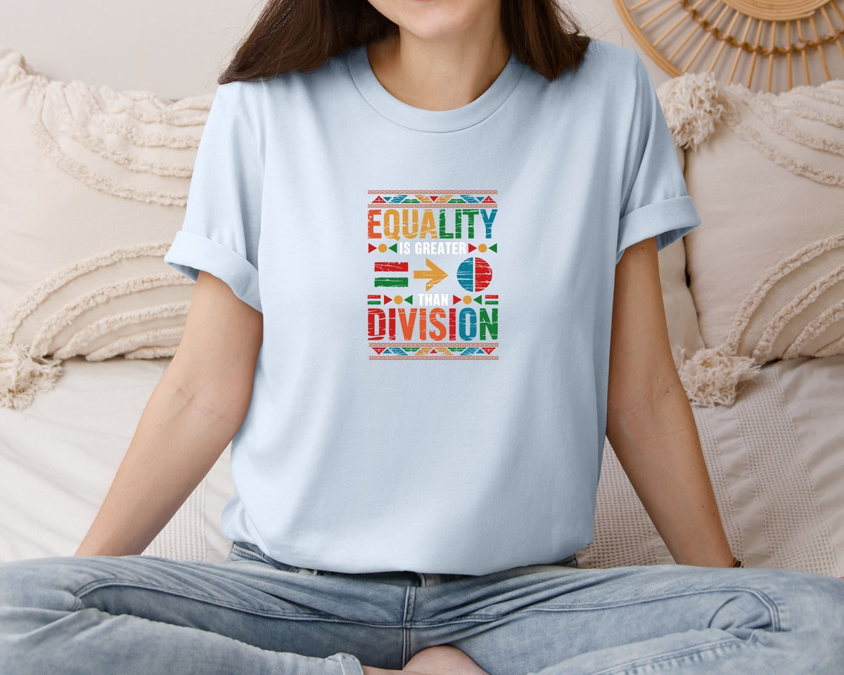 brand:Bella Canvas|color:Light Blue|Equality Is Greater Than Division 6 Graphic T-Shirt