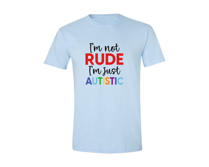 brand:Generic|color:Light Blue|Im Not Rude Im Just Autistic Graphic T-Shirt
