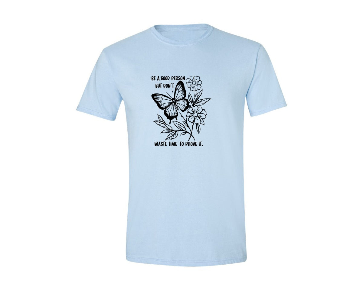 brand:Generic|color:Light Blue|Be A Good Person Self Love Graphic T-Shirt